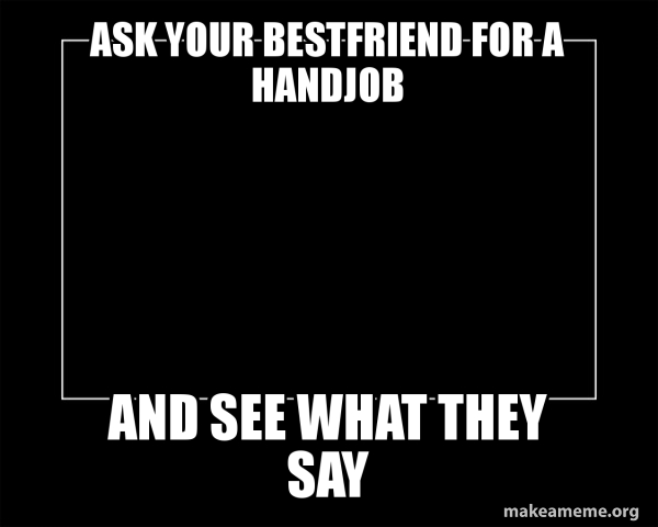 bren hansen add handjob memes image